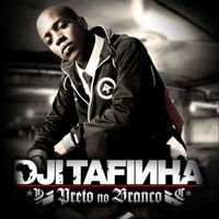 Dji Tafinha - Preto No Branco
