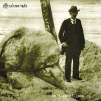 Areknam&eacute;s - In Case of Loss...