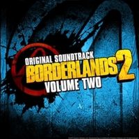 Cris Velasco, Sascha Dikiciyan & Jesper Kyd - Borderlands 2: Volume Two