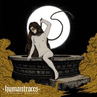 Human Traces - Chastise Mankind
