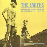 The Smiths - Barbarism Begins at Home