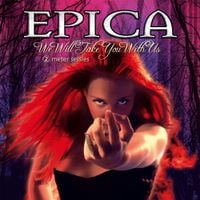 Epica - We Will Take You With Us