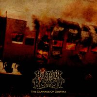 Heathen Beast - The Carnage of Godhra