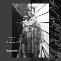 Anna & Elizabeth - Hop High/Here in the Vineyard