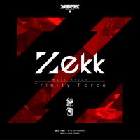 Zekk - Trinity Force
