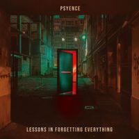 Psyence - Lessons In Forgetting Everything