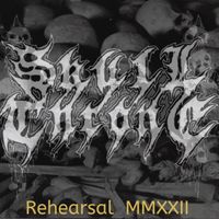 Skullthrone - Rehearsal MMXXII
