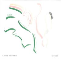 Hannah McKittrick - Slippery