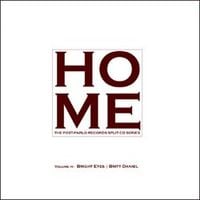 Bright Eyes & Britt Daniel - Home Volume IV: Bright Eyes & Britt Daniel