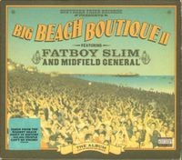 Fatboy Slim & Midfield General - Big Beach Boutique II