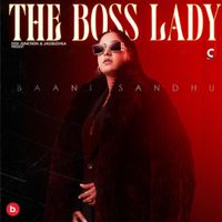 Baani Sandhu - The Boss Lady
