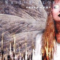 White Willow - Sacrement