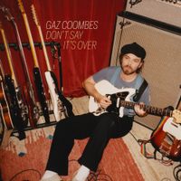 Gaz Coombes - Don't Say It's Over