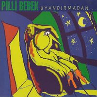 Pilli Bebek - Uyandırmadan