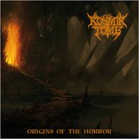 Kosmik Tomb - Origins of the Horror
