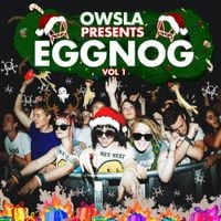 Various Artists - OWSLA Presents EGGNOG