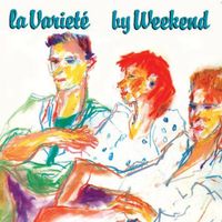 Weekend - La Variet&eacute;