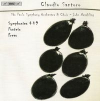 S&atilde;o Paulo Symphony Orchestra & Choir / John Neschling - Claudio Santoro: Symphonies 4 & 9; Ponteio; Frevo