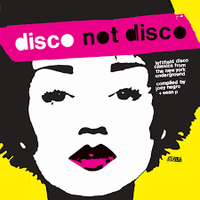 Various Artists - Disco Not Disco: Leftfield Disco Classics From the New York Underground