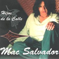 Mac Salvador - Hijos de la calle