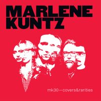 Marlene Kuntz - MK30: Covers & Rarities