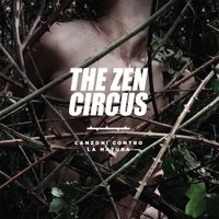 The Zen Circus - Canzoni Contro La Natura
