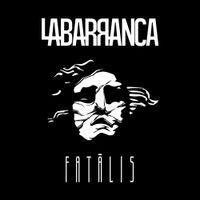 La Barranca - Fat&acirc;lis