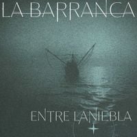 La Barranca - Entre la niebla