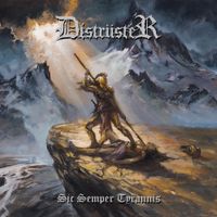 Distrüster - Sic Semper Tyrannis