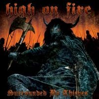 High on Fire - Surrounded by Thieves