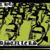 The Distillers - Sing Sing Death House