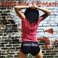 Portugal. The Man - Modern Jesus