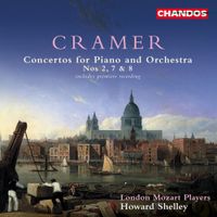 Howard Shelley & London Mozart Players - Cramer: Concertos for Piano and Orchestra Nos 2, 7 & 8