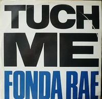 Fonda Rae - Tuch Me (All Night Long)
