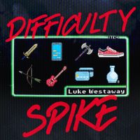 Luke Westaway - Difficulty Spike