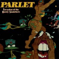 Parlet - Invasion Of The Booty Snatchers