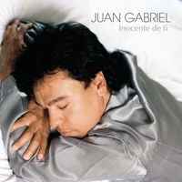 Juan Gabriel - Inocente de ti