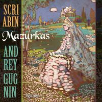 Andrey Gugnin - Scriabin: Mazurkas