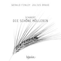 Gerald Finley / Julius Drake - Schubert: Die Sch&ouml;ne M&uuml;llerin