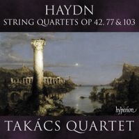 Takács Quartet - Haydn: String Quartets Op 42, 77 & 103