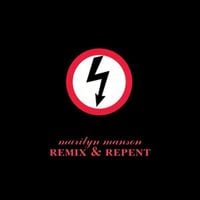 Marilyn Manson - Remix & Repent