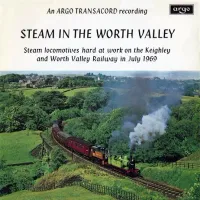 Various Artists - Steam in the Worth Valley