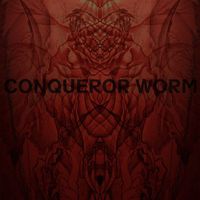 Conqueror Worm - Disintegrator Colossus