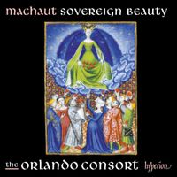 Orlando Consort - Machaut: Sovereign Beauty