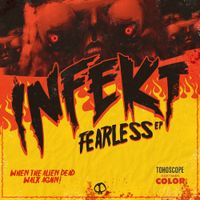 INFEKT - Fearless