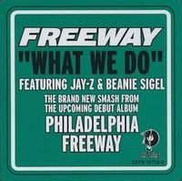 Freeway - What We Do