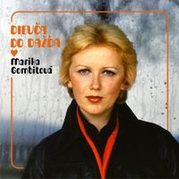 Marika Gombitov&aacute; - Dievča do dažďa