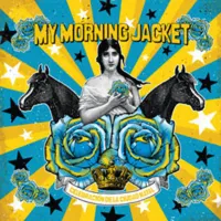 My Morning Jacket - Celebraci&oacute;n De La Cuidad Natal