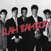 Slam Bamboo - Slam Bamboo