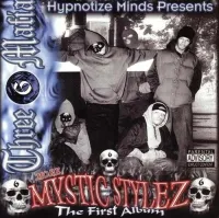 Three 6 Mafia - Hypnotize Minds Presents... More Mystic Stylez: The First Album